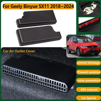 Автомобильные Воздуховыпускные Крышки Для Geely Binyue SX11 Coolray Proton X50 2018 ~ 2024 Заднего Кондиционера Под Воздуховодом Защитные Аксессуары