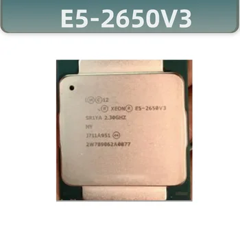 Xeon E5-2650V3 E5 2650v3 E5 2650 v3 2,3 ГГц Десятиядерный двадцатипоточный процессор 25M 105 Вт LGA 2011-3